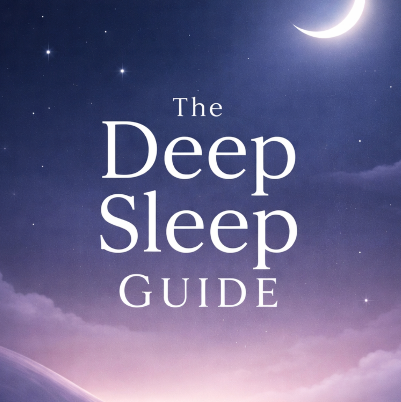 E-Book: The Deep Sleep Guide